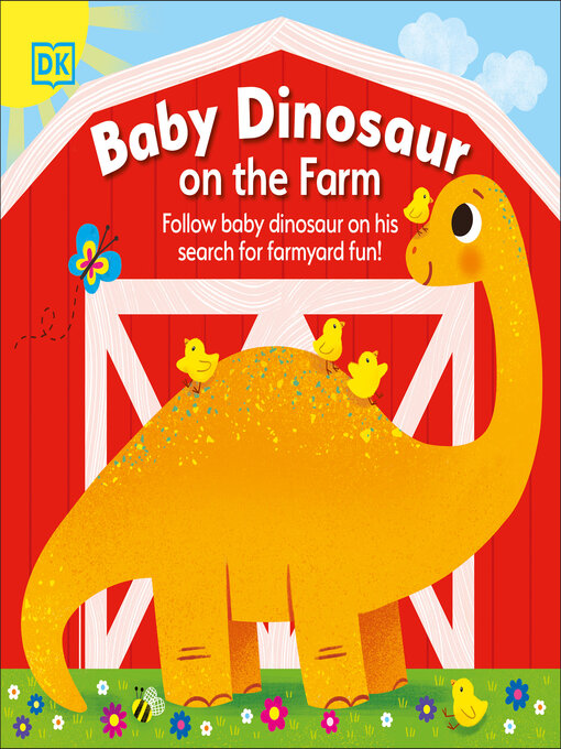 Title details for Baby Dinosaur on the Farm by DK - Available